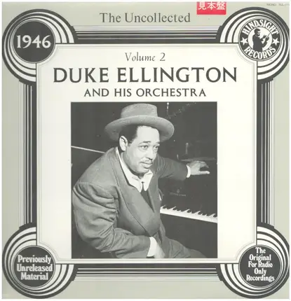 DUKE ELLINGTON AND HIS ORCHESTRA - THE UNCOLLECTED Volume 2