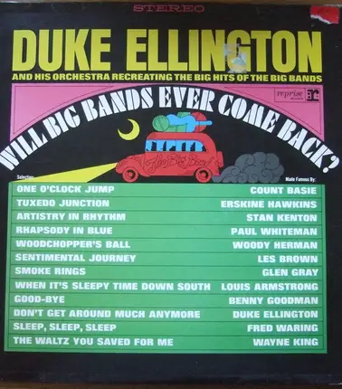 Duke Ellington And His Orchestra - Will Big Bands Ever Come Back?