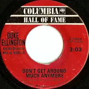 Duke Ellington And His Orchestra With Al Hibbler - Don't Get Around Much Anymore / Do Nothin' 'Til You Hear From Me