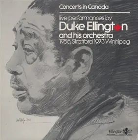 Duke Ellington - Concerts In Canada - Live Performances By Duke Ellington And His Orchestra 1956, Stratford  - 1973