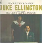 LP - Duke Ellington And His Orchestra Featuring Mahalia Jackson - Black, Brown And Beige - Includes insert