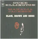 LP - Duke Ellington And His Orchestra Featuring Mahalia Jackson - Black, Brown And Beige