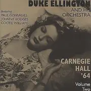 CD - Duke Ellington And His Orchestra Featuring Paul Gonsalves , Johnny Hodges , Cootie Williams - Carnegie Hall '64 - Volume Two