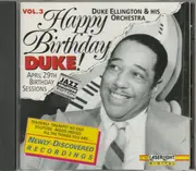 CD - Duke Ellington And His Orchestra - Happy Birthday, Duke! Vol. 3: April 29 Birthday Sessions - Vol 3 of 5 volume set