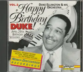 Duke Ellington - Happy Birthday, Duke! Vol. 3: April 29 Birthday Sessions