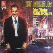 Duke Ellington And His Orchestra - Hot In Harlem (1928-1929)