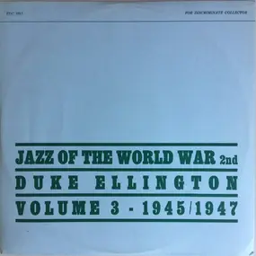 Duke Ellington - Jazz of the World War 2nd Volume 3