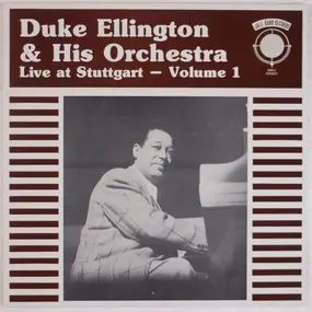 Duke Ellington - Live at Stuttgart - Volume 1