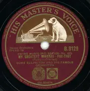 Duke Ellington And His Orchestra - My Greatest Mistake / At A Dixie Roadside Diner