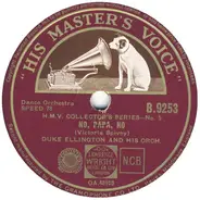 Duke Ellington And His Orchestra - No, Papa, No / Rockin' In Rhythm