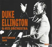 Duke Ellington And His Orchestra - Rotterdam 1969