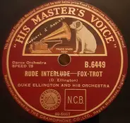 Duke Ellington And His Orchestra - Rude Interlude / Dallas Doings