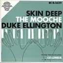 7inch Vinyl Single - Duke Ellington And His Orchestra - Skin Deep /  The Mooche