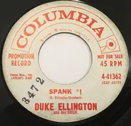 Duke Ellington And His Orchestra - Spank #1 / Spank #2