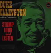 Duke Ellington And His Orchestra - Stomp, Look And Listen