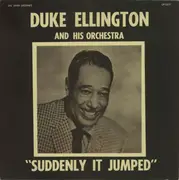 LP - Duke Ellington And His Orchestra - Suddenly It Jumped - Mono