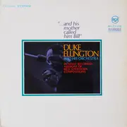 LP - Duke Ellington And His Orchestra - '...And His Mother Called Him Bill'