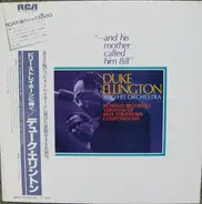Duke Ellington And His Orchestra - "...And His Mother Called Him Bill"