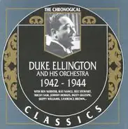 Duke Ellington And His Orchestra - 1942-1944