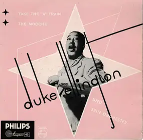 Duke Ellington - Take The 'A' Train / The Mooche