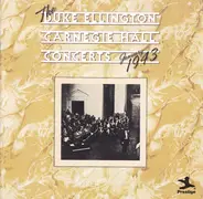 Duke Ellington And His Orchestra - The Duke Ellington Carnegie Hall Concerts: January 1943