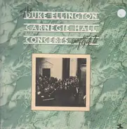 Duke Ellington And His Orchestra - The Duke Ellington Carnegie Hall Concerts, December, 1947