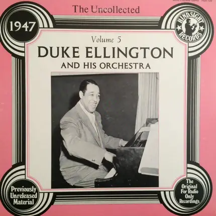 Duke Ellington And His Orchestra - The Uncollected Duke Ellington And His Orchestra Volume 5 - 1947