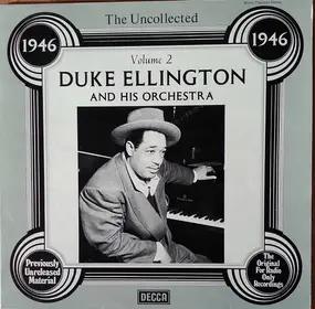 Duke Ellington - The Uncollected Duke Ellington And His Orchestra Volume 2 - 1946