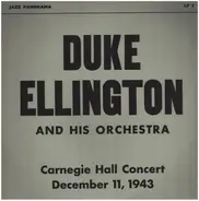 Duke Ellington And His Orchestra - Carnegie Hall Concert December 11, 1943