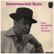 Duke Ellington And His Orchestra - Controversial Suite