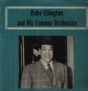 Duke Ellington And His Orchestra - Duke Ellington & His Famous Orchestra