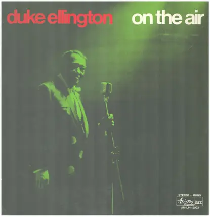 Duke Ellington And His Orchestra - Ellington On The Air