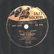 Duke Ellington And His Orchestra - Goin To Town / Chicago Stomp Down