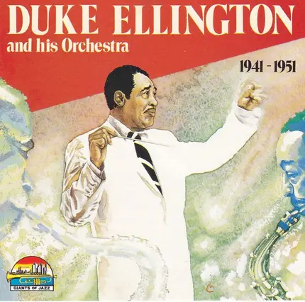 Duke Ellington - Duke Ellington And His Orchestra 1941 - 1951