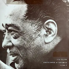 Duke Ellington - Duke Ellington At Tanglewood Volume 2 July 15, 1956