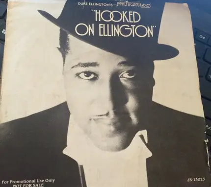 Duke Ellington - Duke Ellington's Sophisticated Ladies: Hooked On Ellington