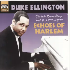 Duke Ellington - Echoes Of Harlem (Classic Recordings Vol.4: 1936-1938)