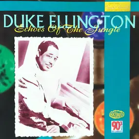 Duke Ellington - Echoes of the Jungle