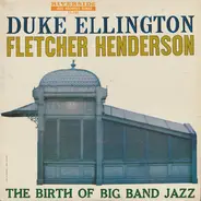 Duke Ellington / Fletcher Henderson - The Birth Of Big Band Jazz