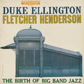 Duke Ellington - The Birth Of Big Band Jazz