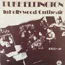 LP - Duke Ellington - In Hollywood/On The Air 1933-40 - RARE