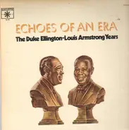 Duke Ellington & Louis Armstrong - Echoes Of An Era