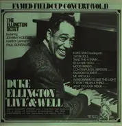 Duke Ellington Octet Featuring Johnny Hodges , Harry Carney , Paul Gonsalves - Famed Fieldcup Concert (Vol. 1): Duke Ellington 'Live' And Well