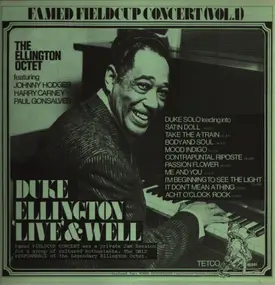 Duke Ellington - Famed Fieldcup Concert (Vol. 1): Duke Ellington 'Live' And Well