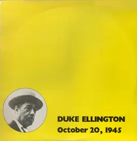 Duke Ellington - October 20, 1945