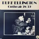 LP - Duke Ellington - On The Air 38/39 - RARE