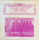 LP - Duke Ellington - One Night Stand With The Duke At The Civic Opera - Part One - Chicago, March 25, 1945