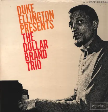 Duke Ellington Presents Dollar Brand Trio - Duke Ellington Presents The Dollar Brand Trio