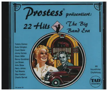Duke Ellington, Count Basie, Jimmy Dorsey a.o. - Prostess präsentiert: 22 Hits The Big Band Era