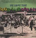 LP - Duke Ellington, Will Bradley, Count Basie a.o. - We Love The Big Band Sound